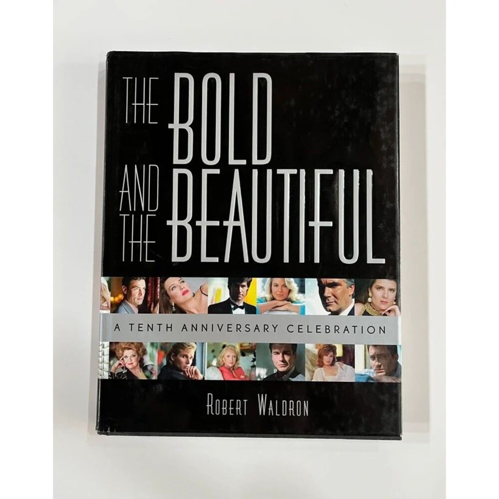 The Bold and the Beautiful Tenth Anniversary Celebration Hardcover Book